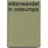 Elitenwandel in Osteuropa door Florian Eckert