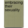 Embracing Their Sexuality door Jaimie D. Okusko