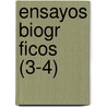 Ensayos Biogr Ficos (3-4) door Miguel Luis Amun?tegui