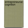 Entrepreneurial Cognition door Paul O'Leary Ph.D.