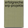 Erfolgreiche Erp-Projekte door Jürgen Finger