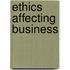 Ethics Affecting Business