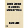 Ethnic groups in Djibouti door Books Llc