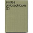 Etudes Philosophiques (2)