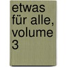 Etwas Für Alle, Volume 3 door Columban Habisreutinger