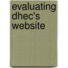 Evaluating Dhec's Website door Cristi M. Horne