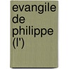 Evangile de Philippe (L') door Jean-Yves LeLoup