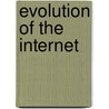 Evolution of the Internet door Cara Acred