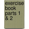Exercise Book Parts 1 & 2 by Adam Kadmon
