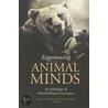 Experiencing Animal Minds door Wilber Smith
