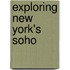 Exploring New York's Soho