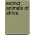 Extinct Animals of Africa