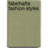 Fabelhafte Fashion-Styles