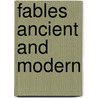 Fables Ancient and Modern door John Dryden