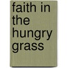 Faith in the Hungry Grass by Enda McDonagh