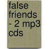 False Friends - 2 Mp3 Cds by Stephen Leather