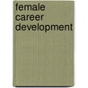 Female Career Development door Emilie Helmer