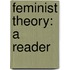Feminist Theory: A Reader