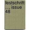 Festschrift ..., Issue 48 door Verein Deutscher Philologen Und Schulmänner