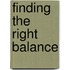 Finding the Right Balance