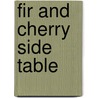 Fir and Cherry Side Table door Garrett Hack