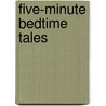 Five-Minute Bedtime Tales by Nicola Baxter