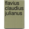 Flavius Claudius Julianus by Alphons Muecke