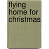 Flying home for Christmas door Gerry Tergon