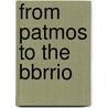 From Patmos To The Bbrrio door David A. Sanchez