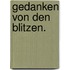 Gedanken von den Blitzen.