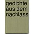 Gedichte aus dem Nachlass