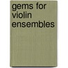 Gems for Violin Ensembles door Helen Butterworth