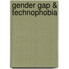 Gender Gap & Technophobia door Ammarah Gillani