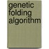 Genetic Folding Algorithm