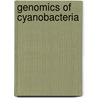 Genomics of Cyanobacteria door Franck Chauvat