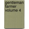 Gentleman Farmer Volume 4 by Books Group