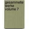 Gesammelte Werke Volume 7 by Wilhelm Blumenhagen
