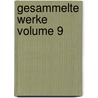 Gesammelte Werke Volume 9 by Wilhelm Blumenhagen