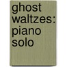 Ghost Waltzes: Piano Solo door Morton Gould