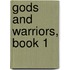 Gods and Warriors, Book 1