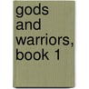 Gods and Warriors, Book 1 door Michelle Paver