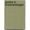 Goethe in Krankheitstagen by A. Schäfer Fr.