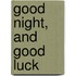 Good Night, And Good Luck