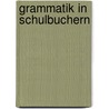 Grammatik in Schulbuchern door Thorsten Witting