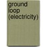 Ground Loop (Electricity)
