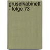 Gruselkabinett - Folge 73 door Sir Arthur Conan Doyle