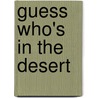 Guess Who's in the Desert door Charline Profiri