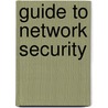 Guide to Network Security door Andrew Green
