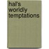 Hal's Worldly Temptations