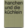 Hanchen und die Küchlein by Christian August Gottlob Eberhard